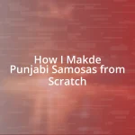 How I Makde Punjabi Samosas from Scratch