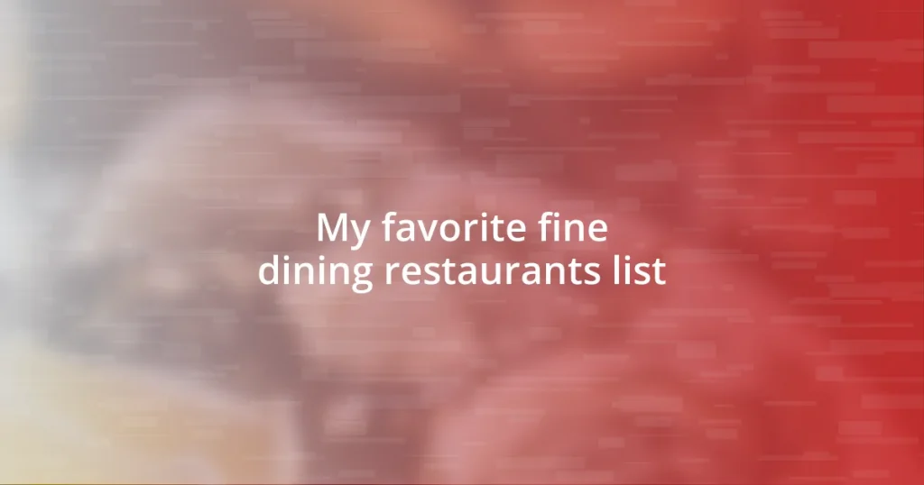 My favorite fine dining restaurants list