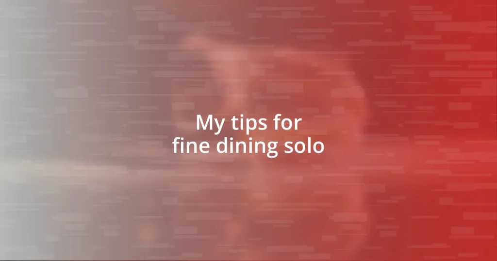 My tips for fine dining solo