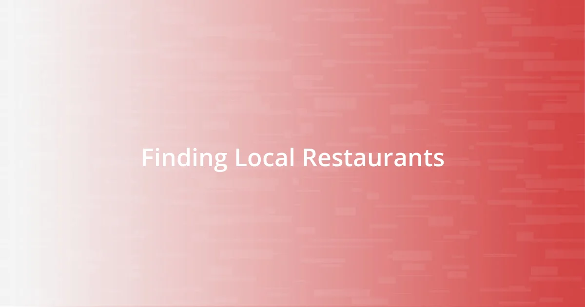 Finding Local Restaurants