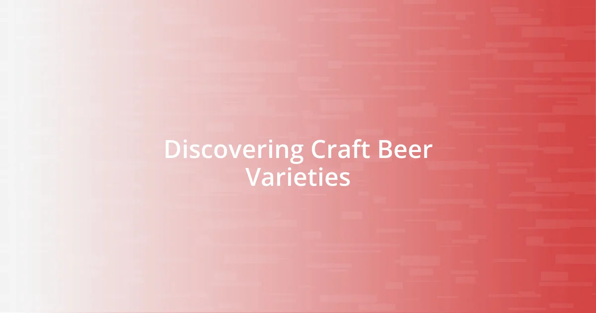 Discovering Craft Beer Varieties