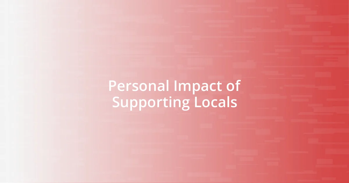 Personal Impact of Supporting Locals