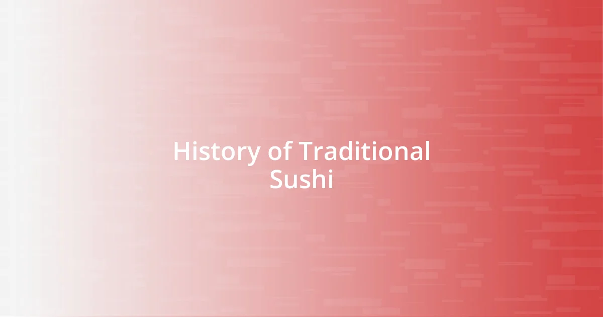 History of Traditional Sushi