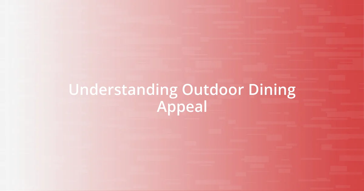 Understanding Outdoor Dining Appeal