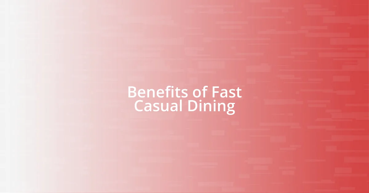 Benefits of Fast Casual Dining