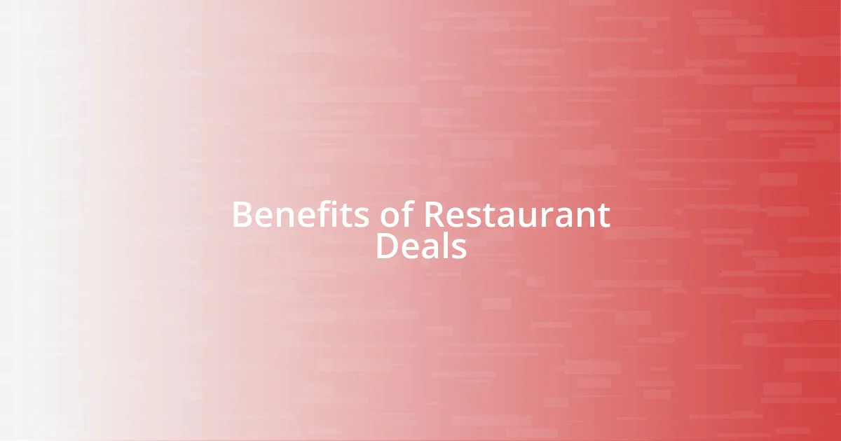 Benefits of Restaurant Deals