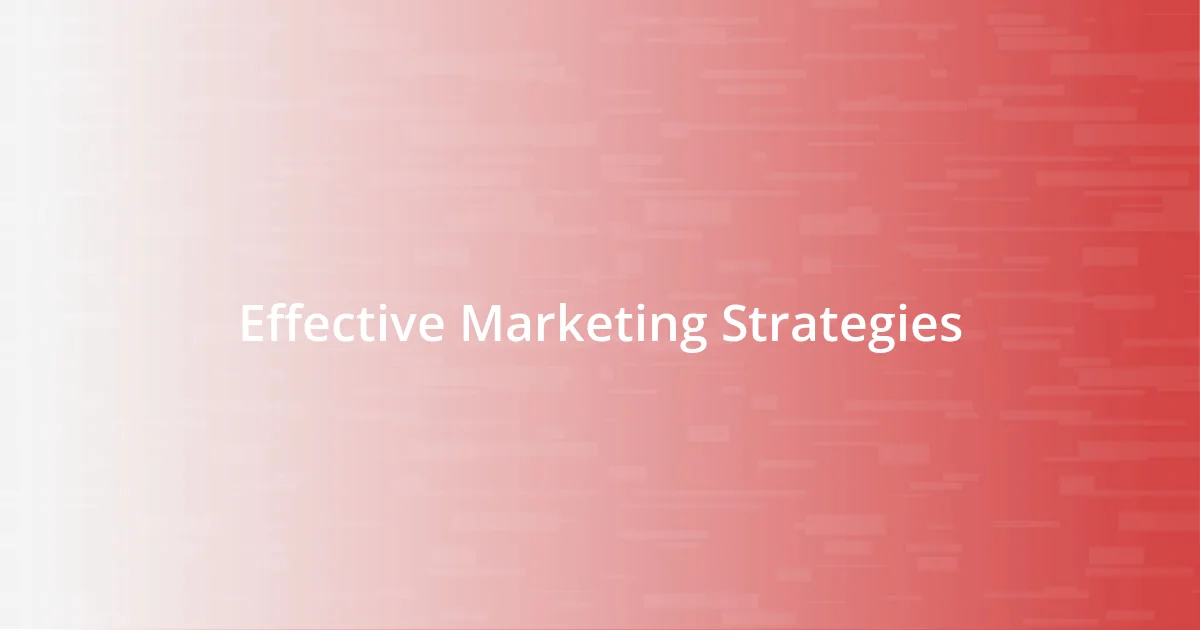 Effective Marketing Strategies