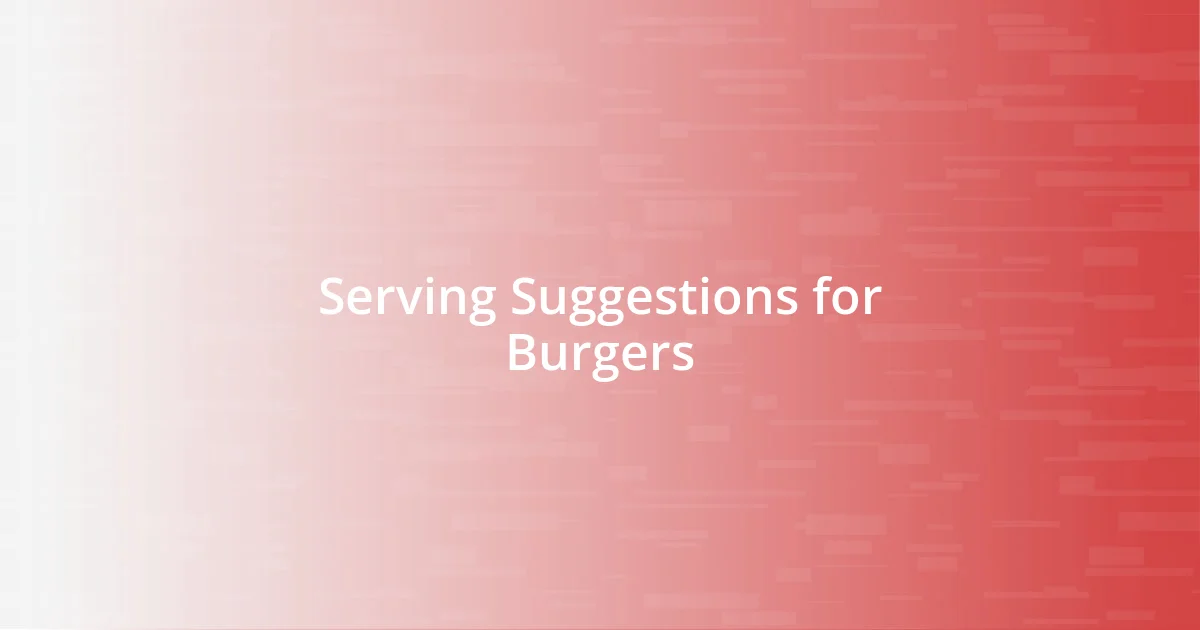 Serving Suggestions for Burgers